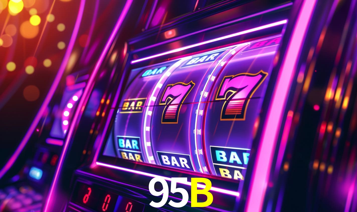 95B: Seu Cassino Premiado com Pagamentos Rápidos