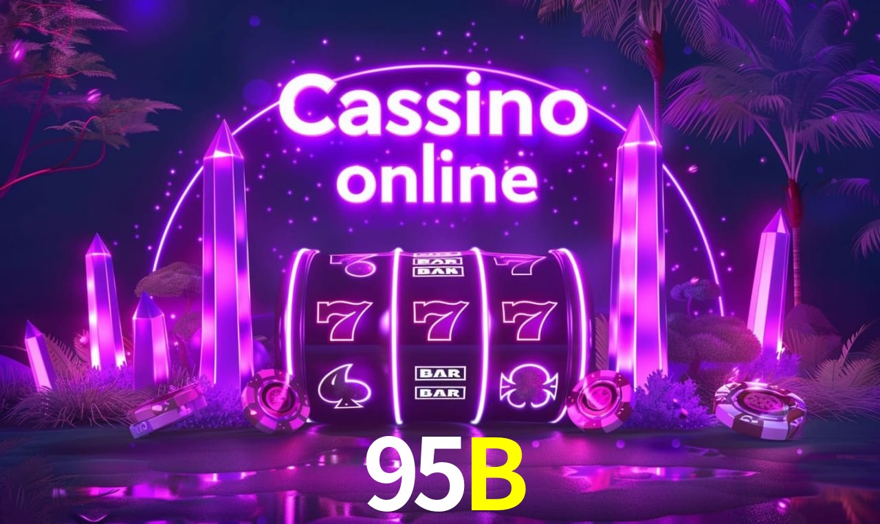 95B - cassino ao vivo